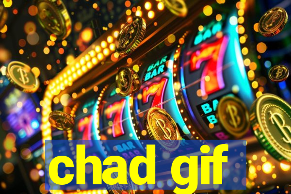 chad gif